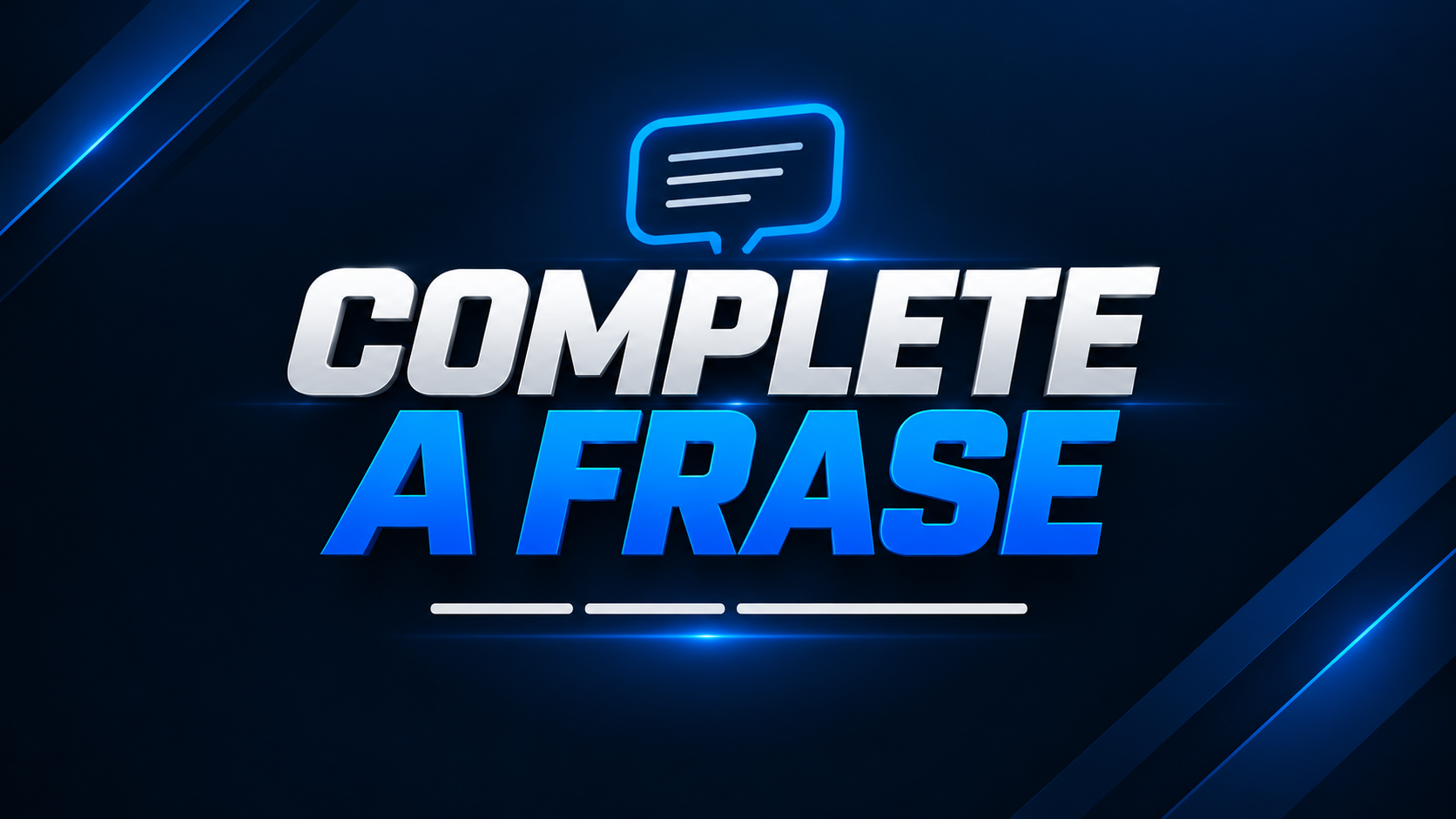 Complete a frase